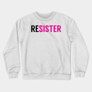 RESISTER Crewneck Sweatshirt